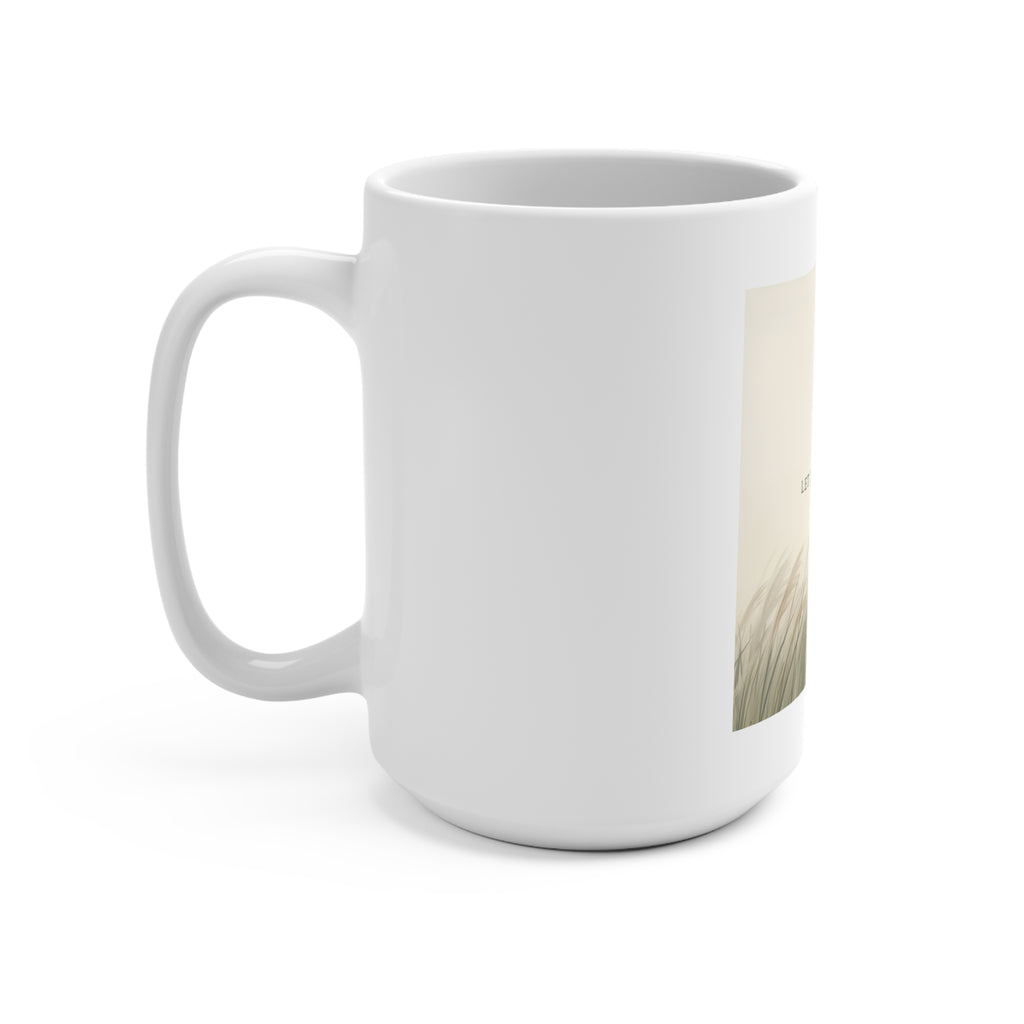 LET THINGS UNFOLD Mug 15oz