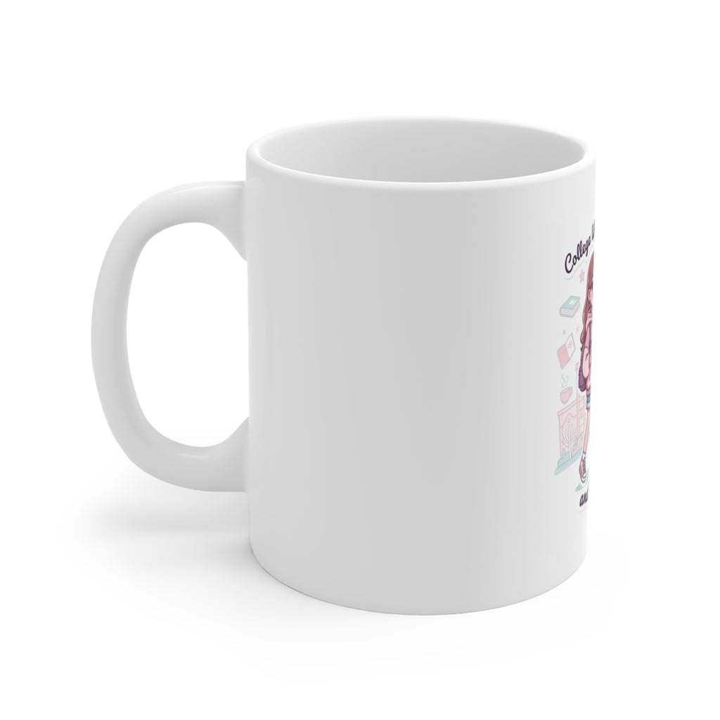 College life: coffee, cramming, and cute chaos Mug 11oz