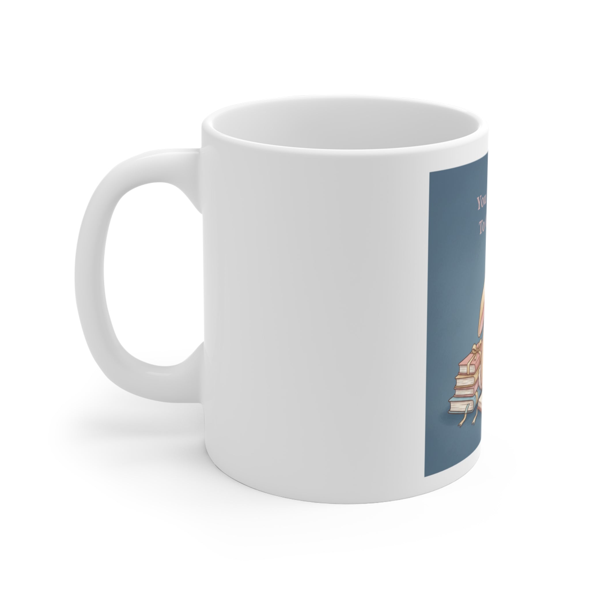 Bunny Mug 11oz – You Are Allowed to Grow Slowly