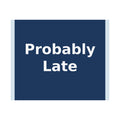 "Probably Late" Black Cat Poster | Trendy Gift for Her | Lifestyle | KayKay Classics