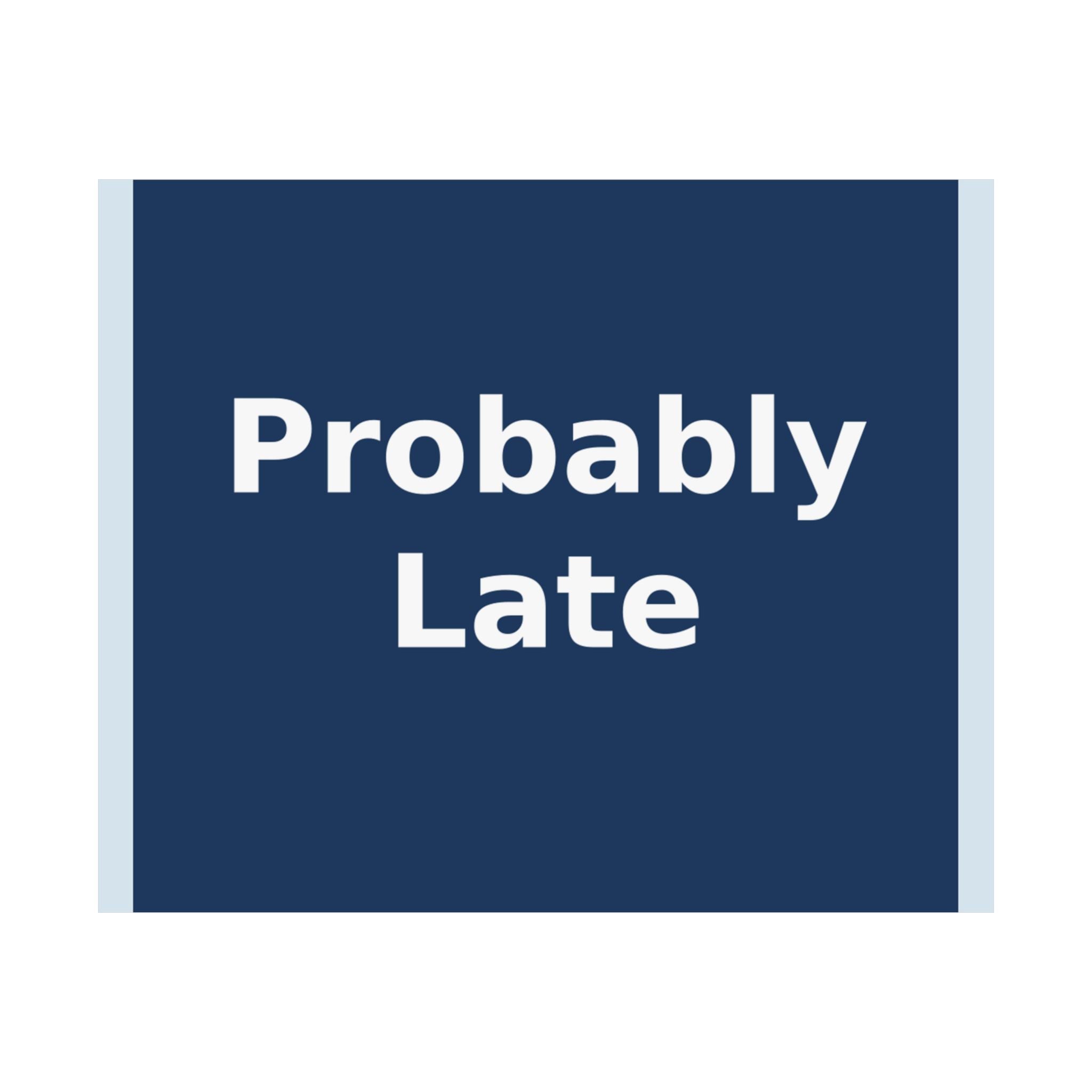 "Probably Late" Black Cat Poster | Trendy Gift for Her | Lifestyle | KayKay Classics