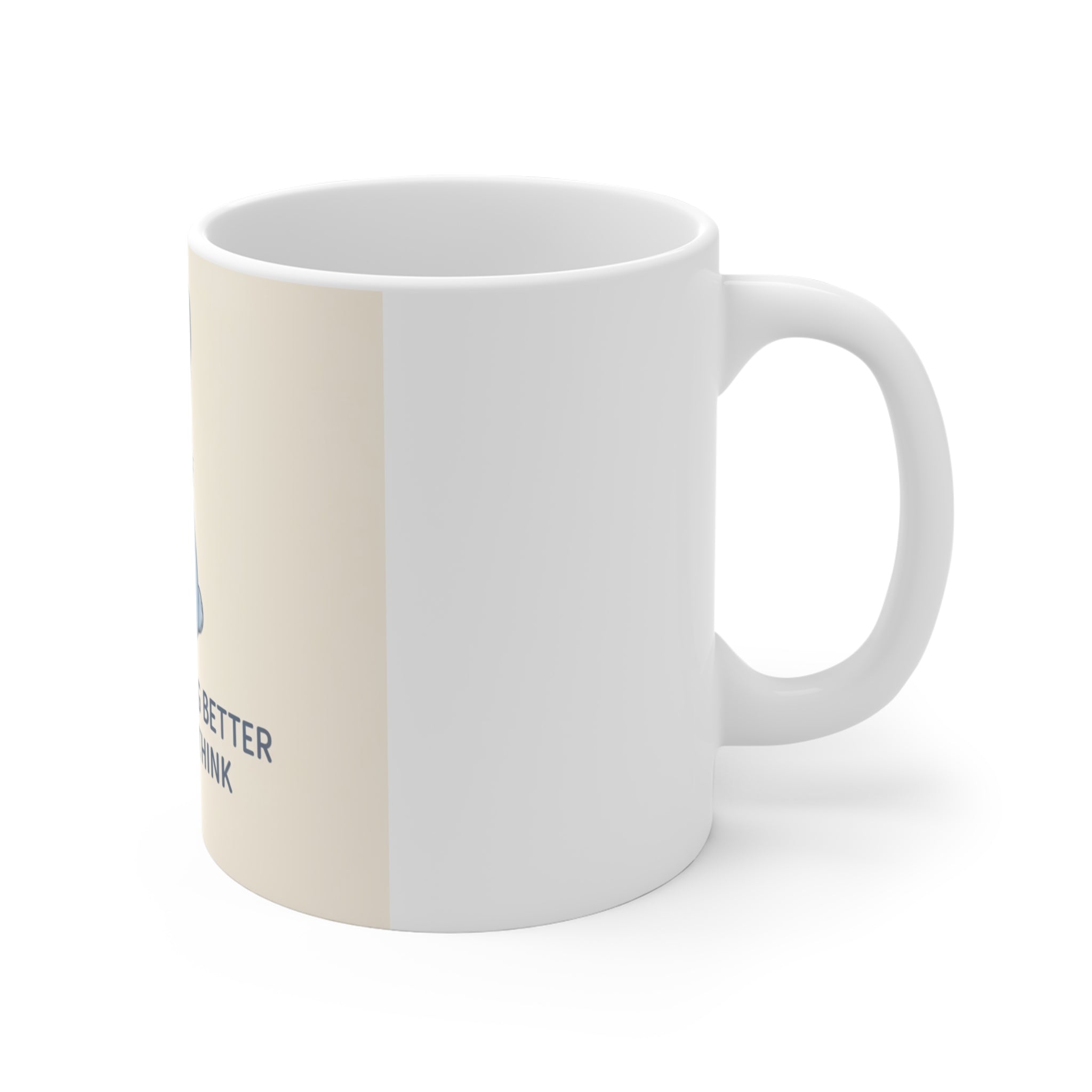 YOU ARE DOING BETTER THAN YOU THINK Rabbit Mug 11oz