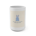 YOU ARE DOING BETTER THAN YOU THINK Mug 15oz