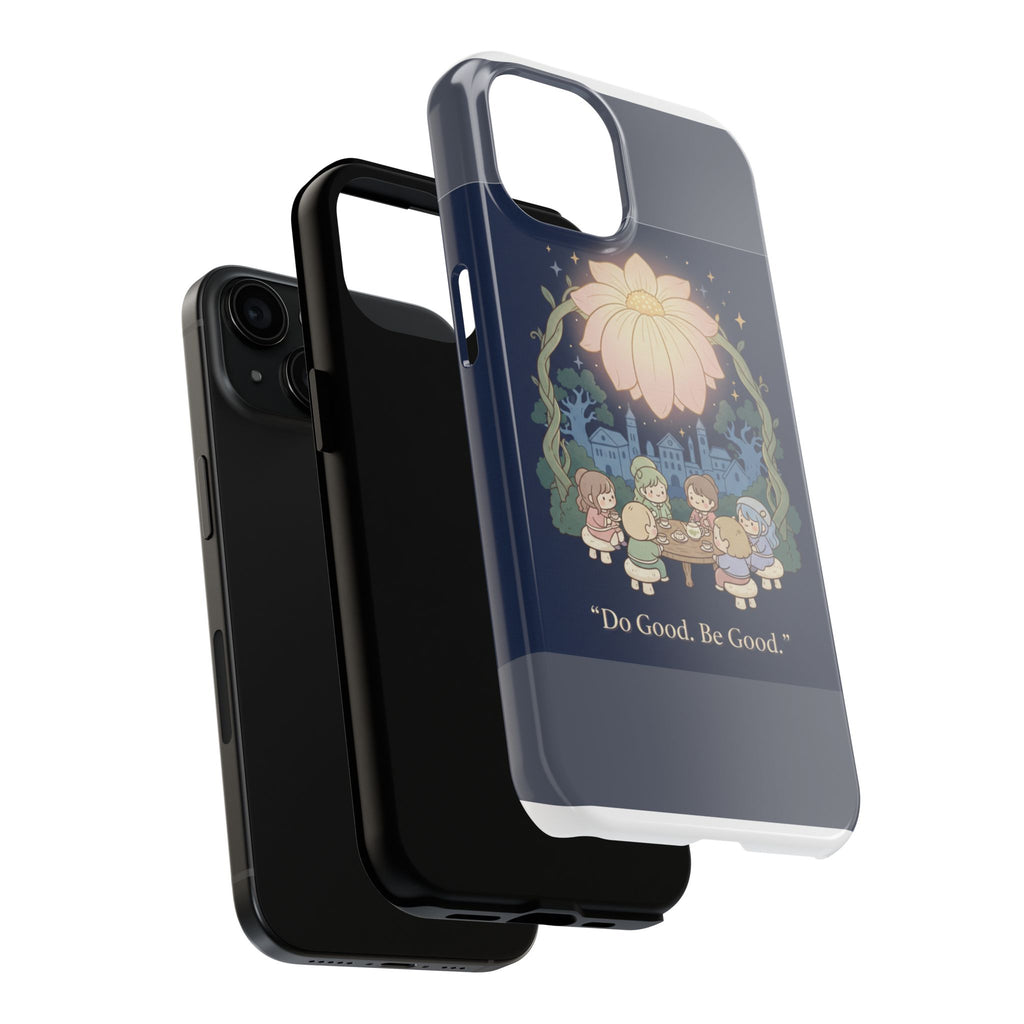 Do Good Be Good Tough Phone Case – Unique Gift