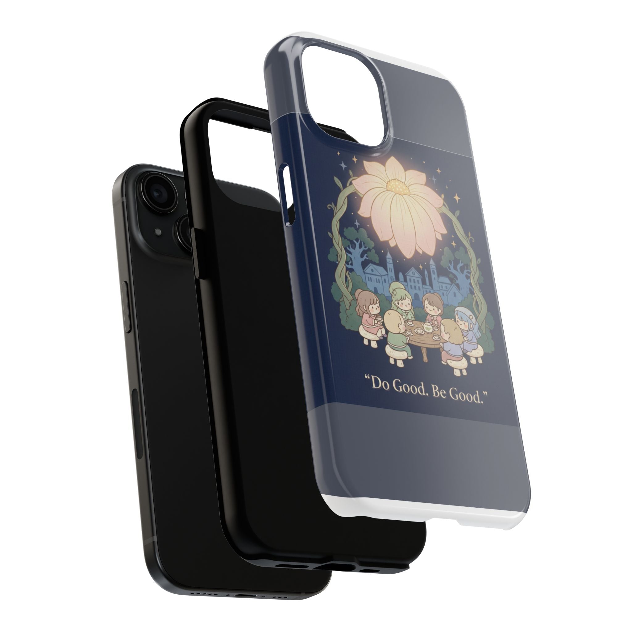 Do Good Be Good Tough Phone Case – Unique Gift