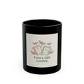 Future CEO Loading Moths Black Mug 11oz