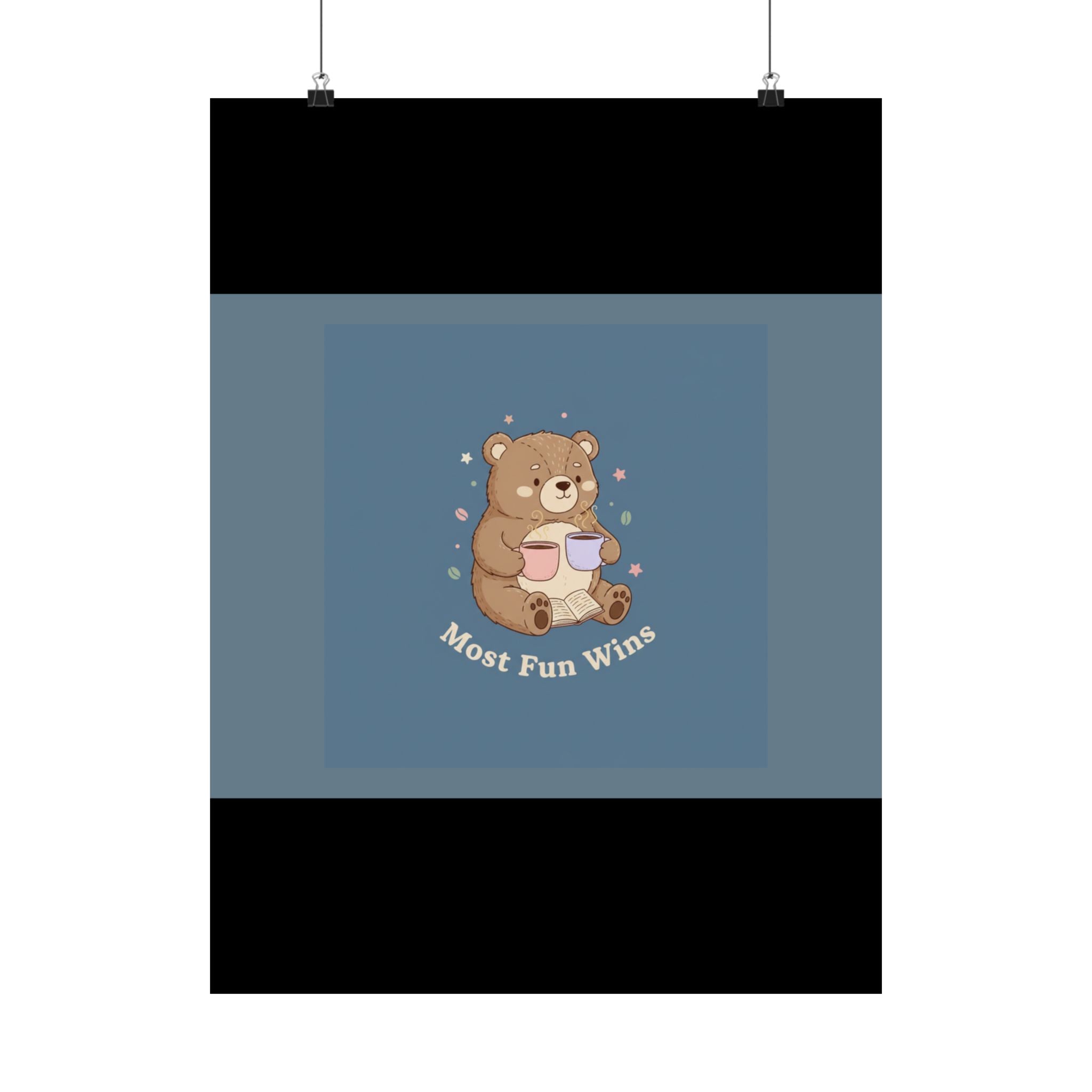 Bear Poster – Most Fun Wins