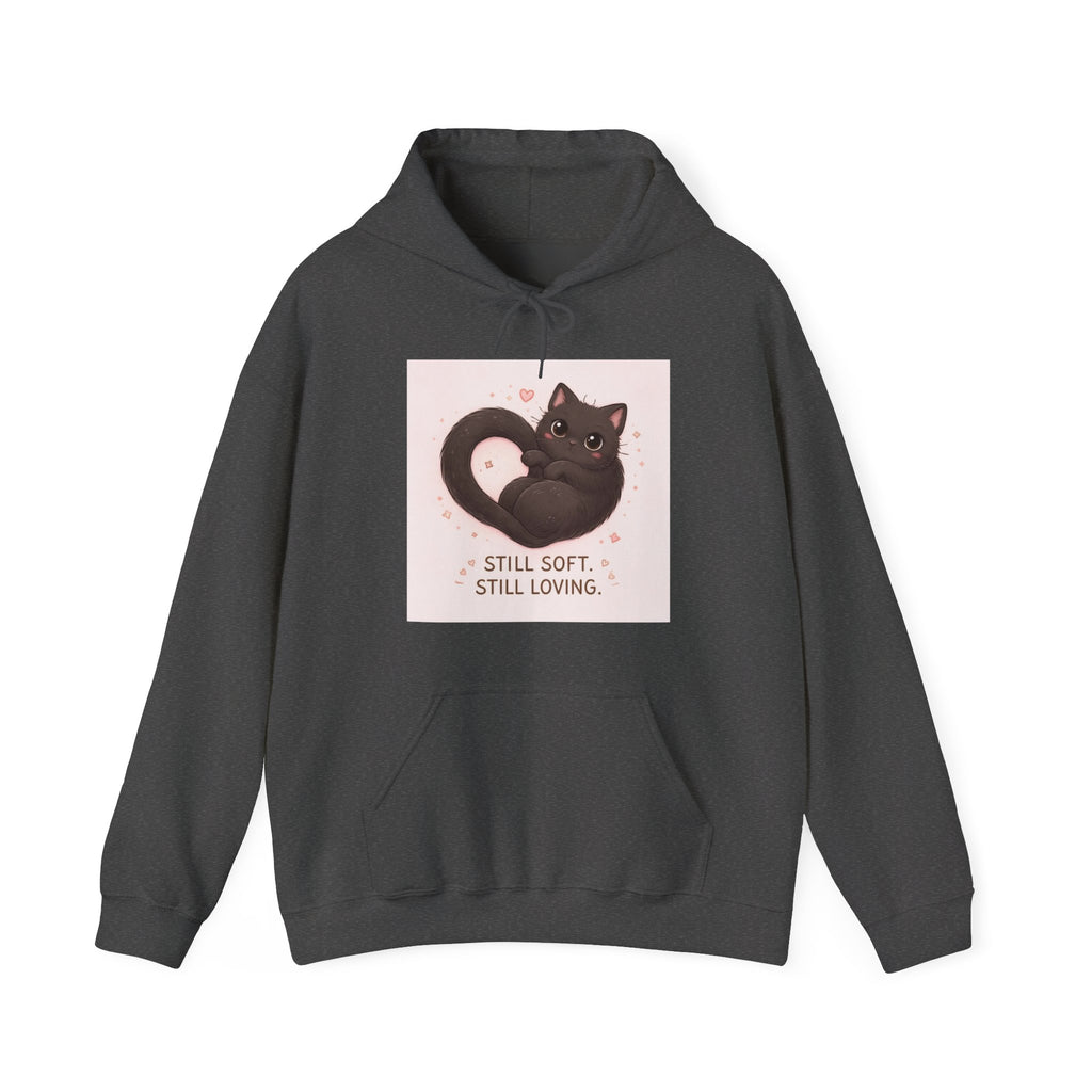 STILL SOFT. STILL LOVING Cat Hoodie