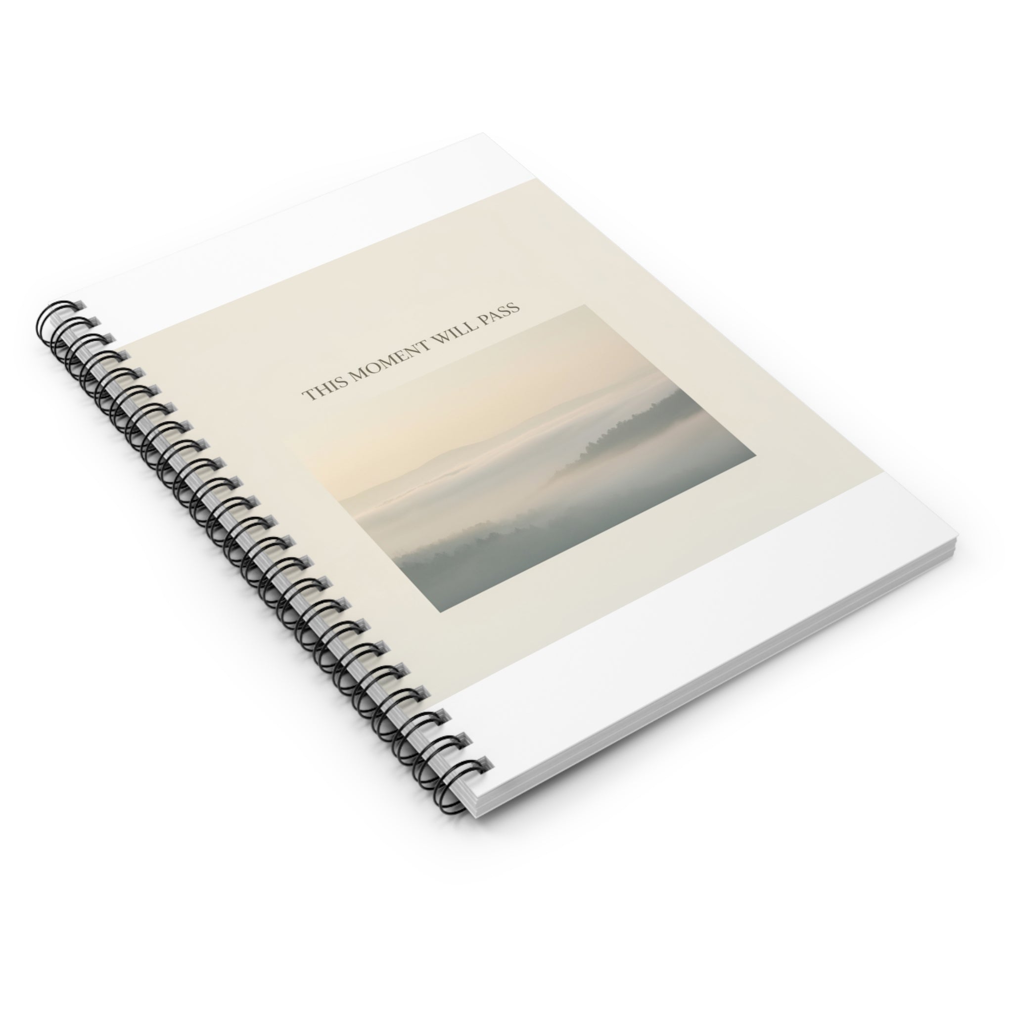 THIS MOMENT WILL PASS Spiral Notebook