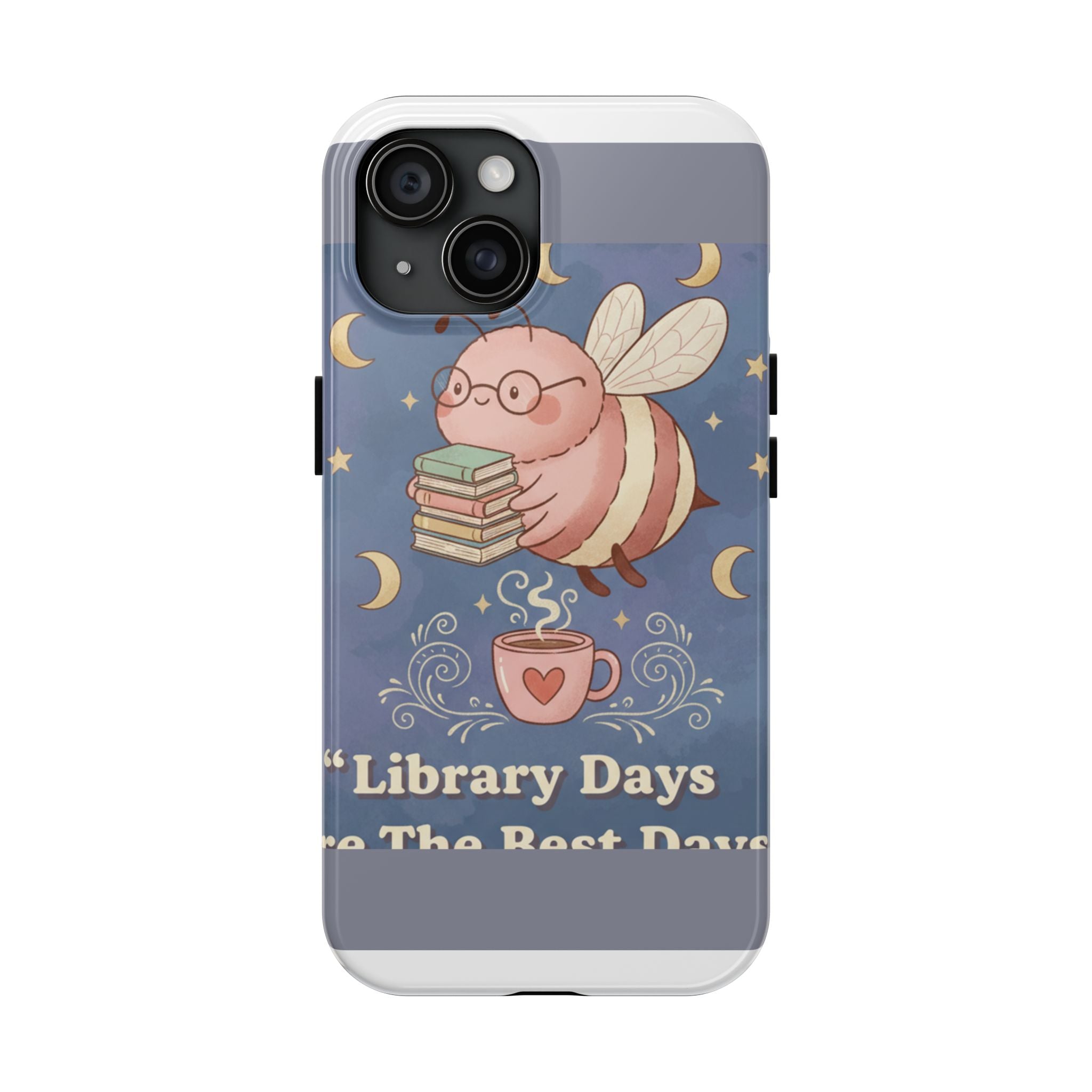 Bee Tough Phone Case – Library Days Are the Best Days