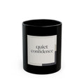 quiet confidence Black Mug