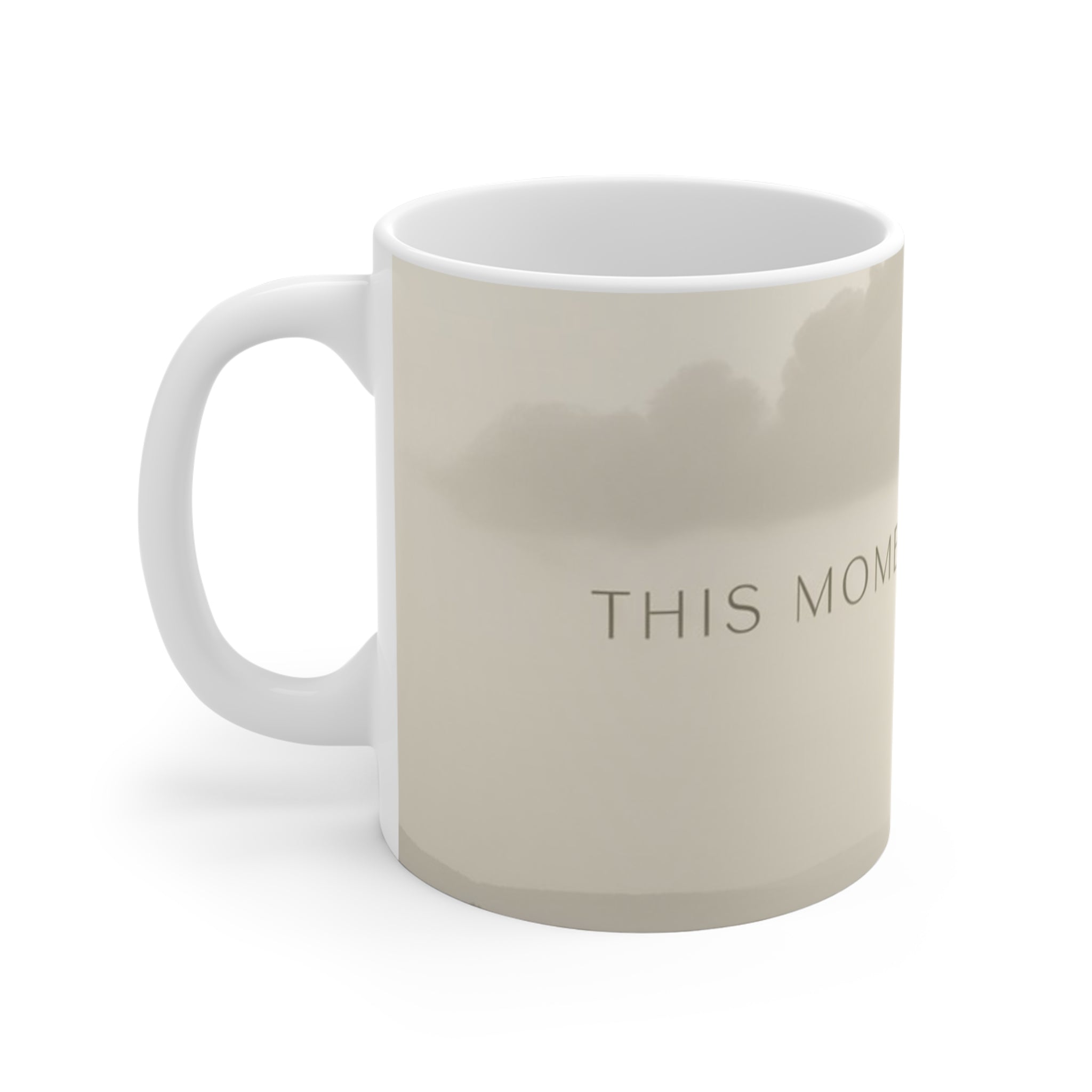 THIS MOMENT WILL PASS Mug 11oz