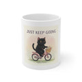 JUST KEEP GOING Mug 11oz