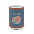 Bear Mug 15oz – You Are Allowed to Grow Slowly