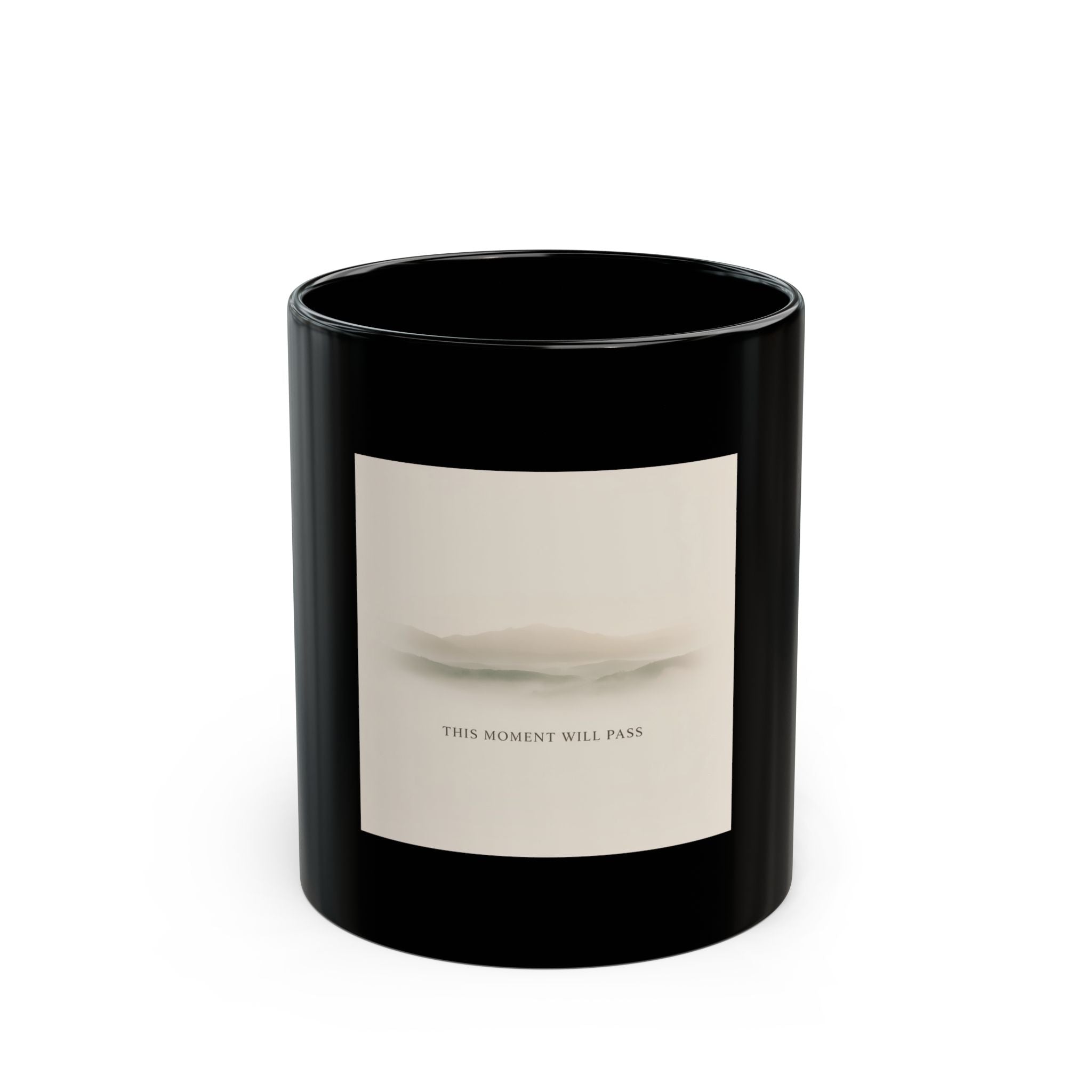 THIS MOMENT WILL PASS Black Mug