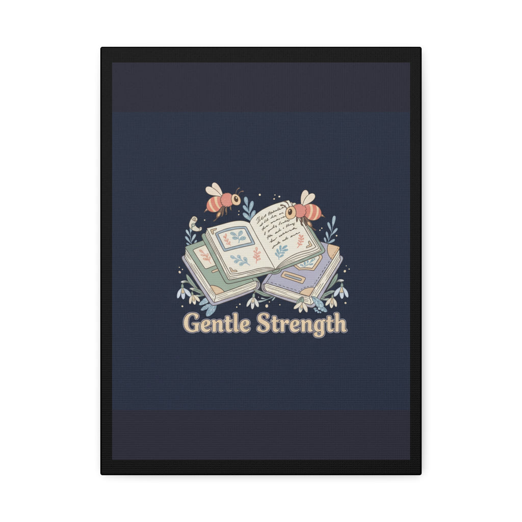 Gentle Strength Bees Canvas