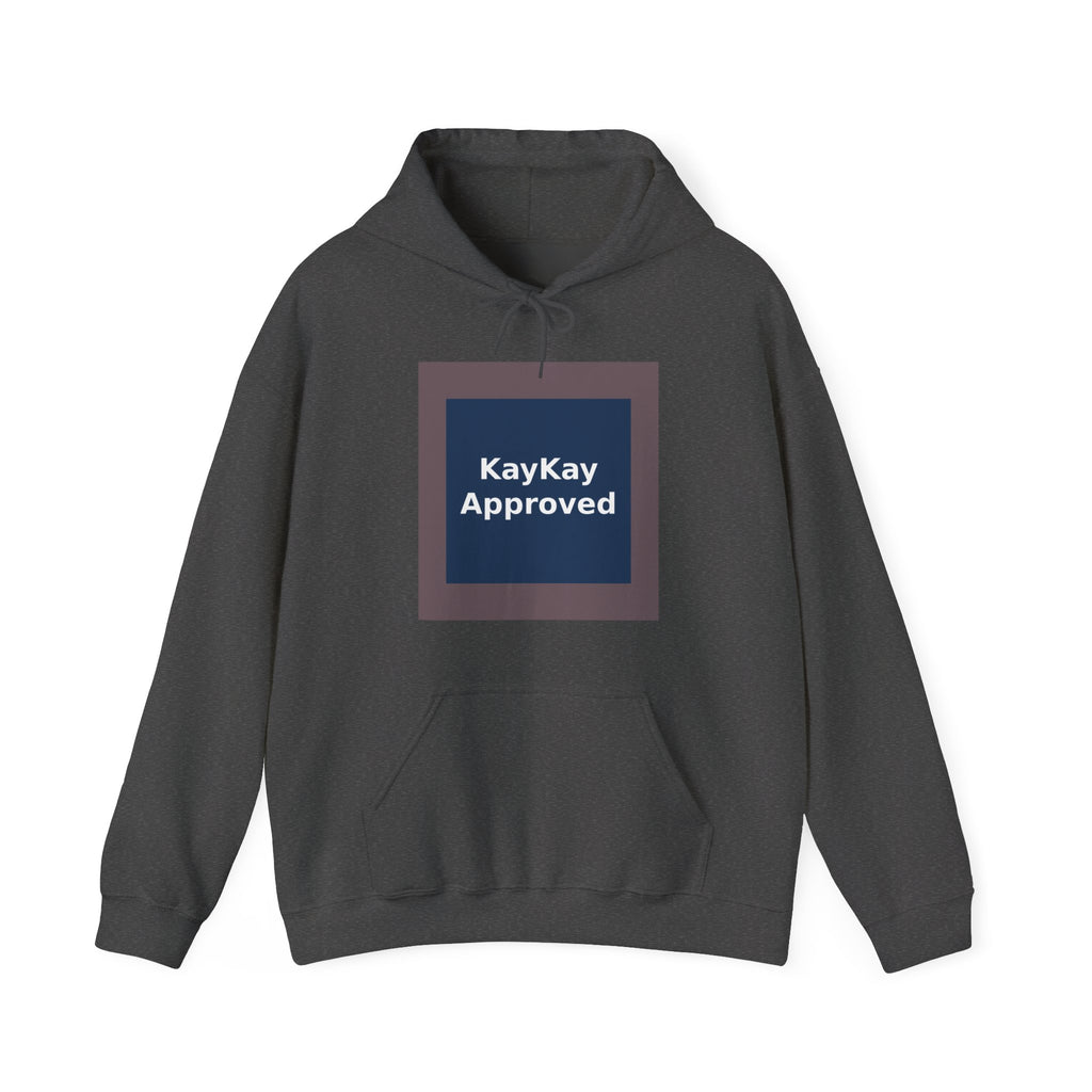 KayKay Approved - KayKay Hoodie