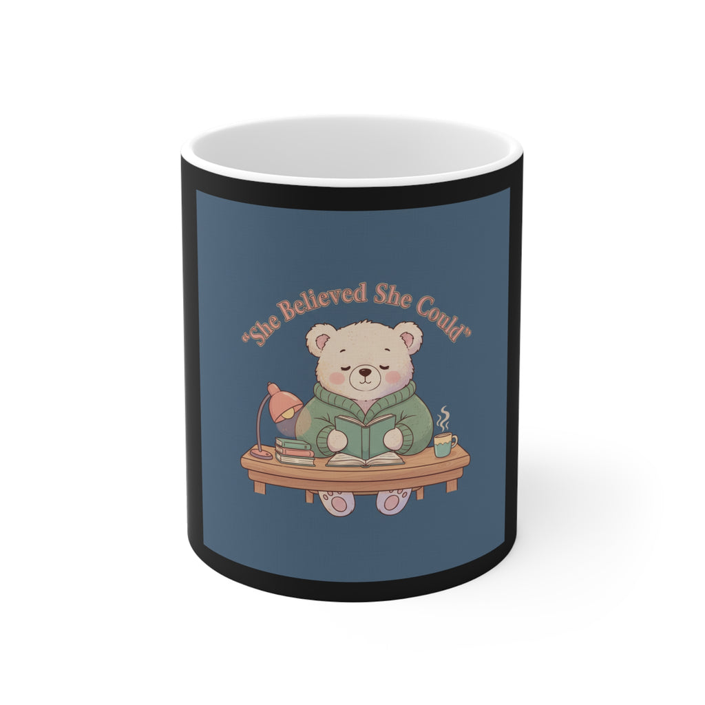 Bear Mug 11oz – She Believed She Could