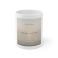ONE DAY AT A TIME Mug 11oz