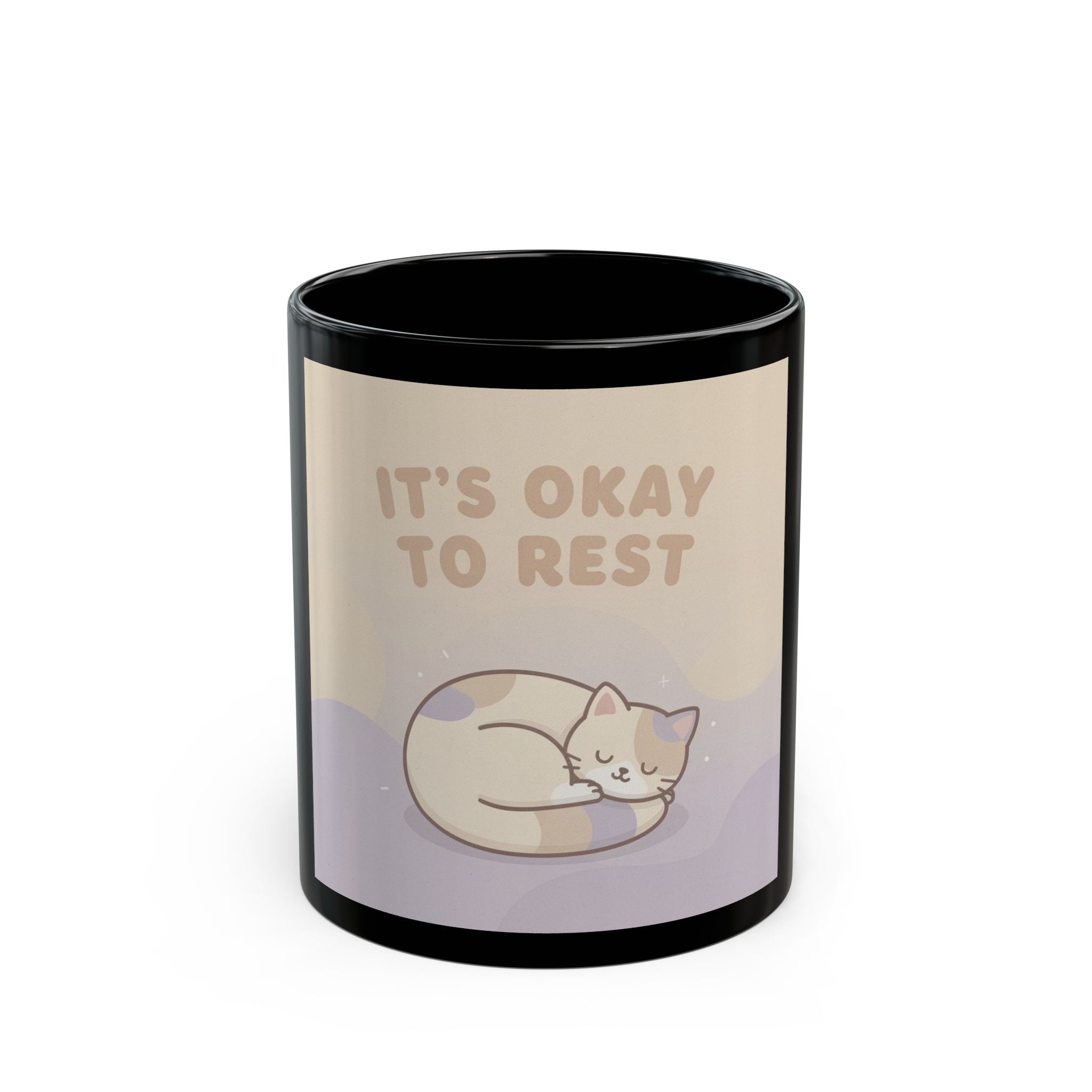 ITS OKAY TO REST Black Mug 11oz