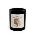Big Brain Energy Giraffe Black Mug 11oz