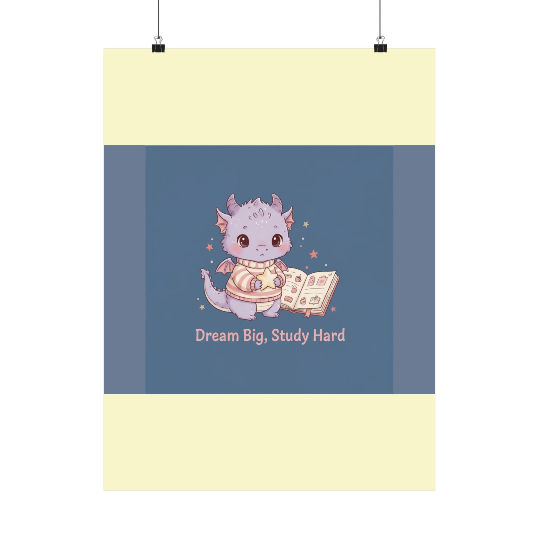 Dragon Poster – Dream Big Study Hard