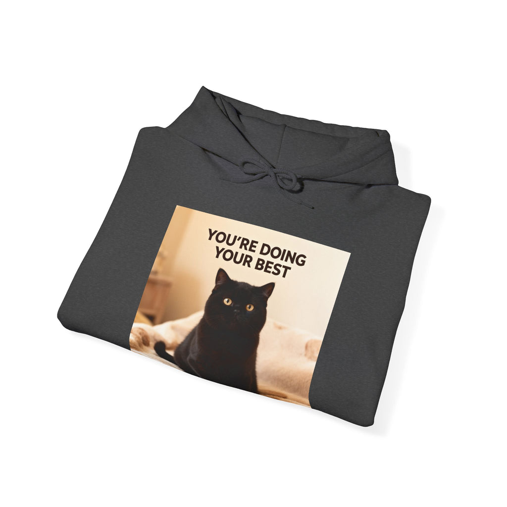 YOURE DOING YOUR BEST Hoodie