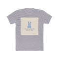 YOU ARE DOING BETTER THAN YOU THINK Rabbit Unisex Tee