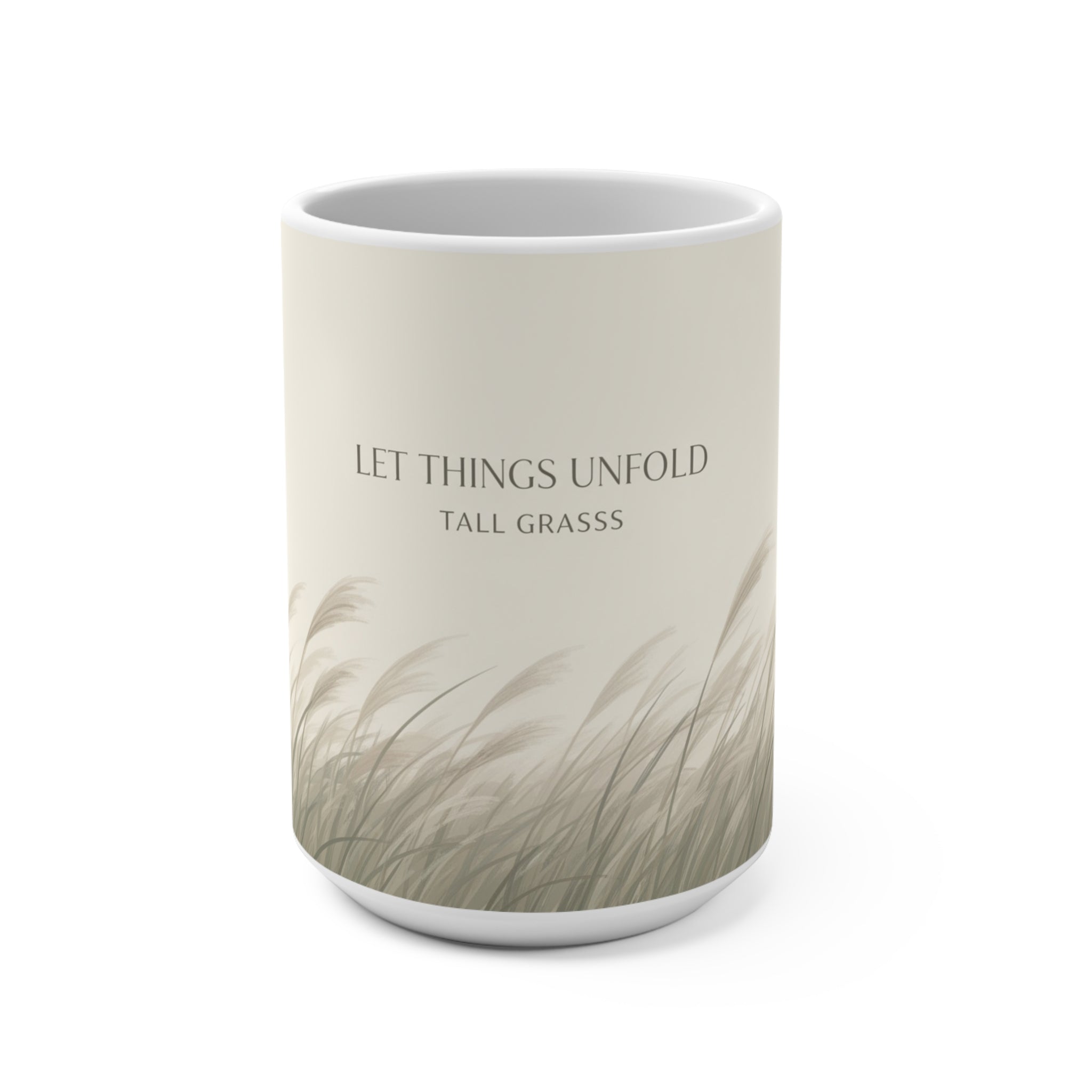 LET THINGS UNFOLD Mug 15oz
