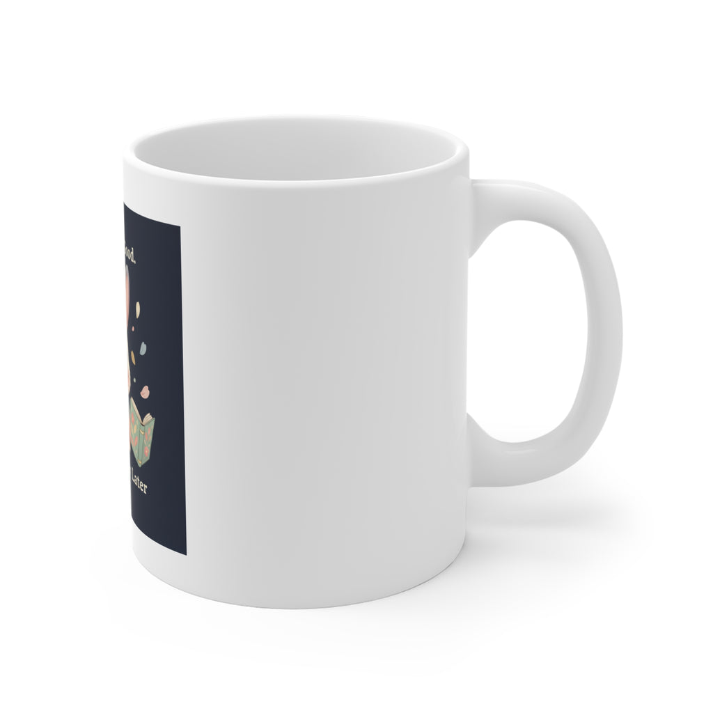 Bunny Mug 11oz – Do Good Be Good Study Now Slay Later