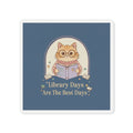 Cat Die-Cut Magnet – Library Days Are the Best Days