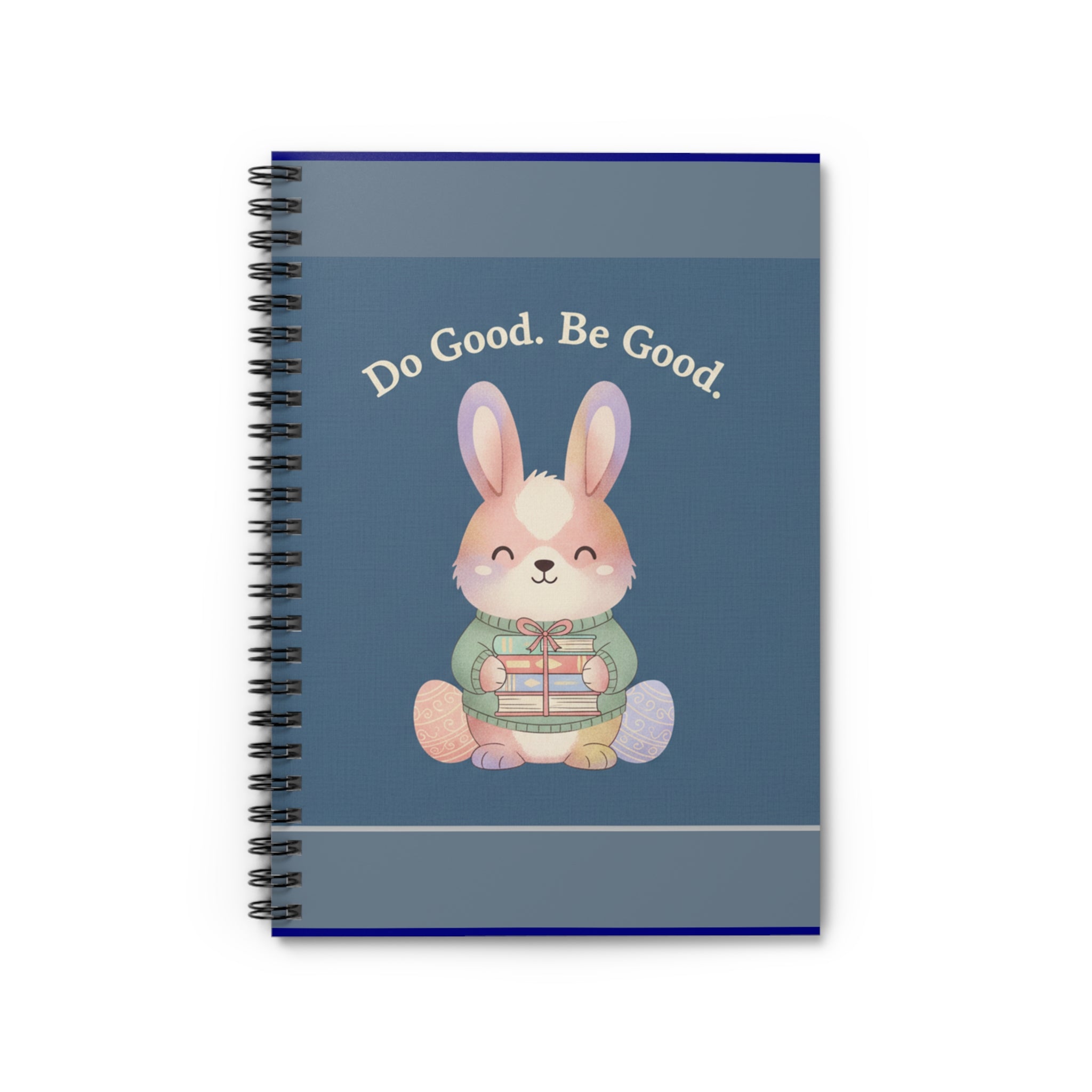 Bunny Spiral Notebook – Do Good Be Good