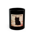 YOURE DOING YOUR BEST Black Mug