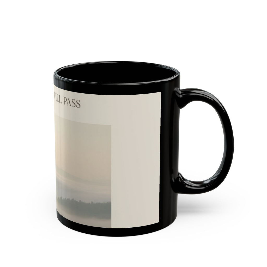 THIS MOMENT WILL PASS Black Mug
