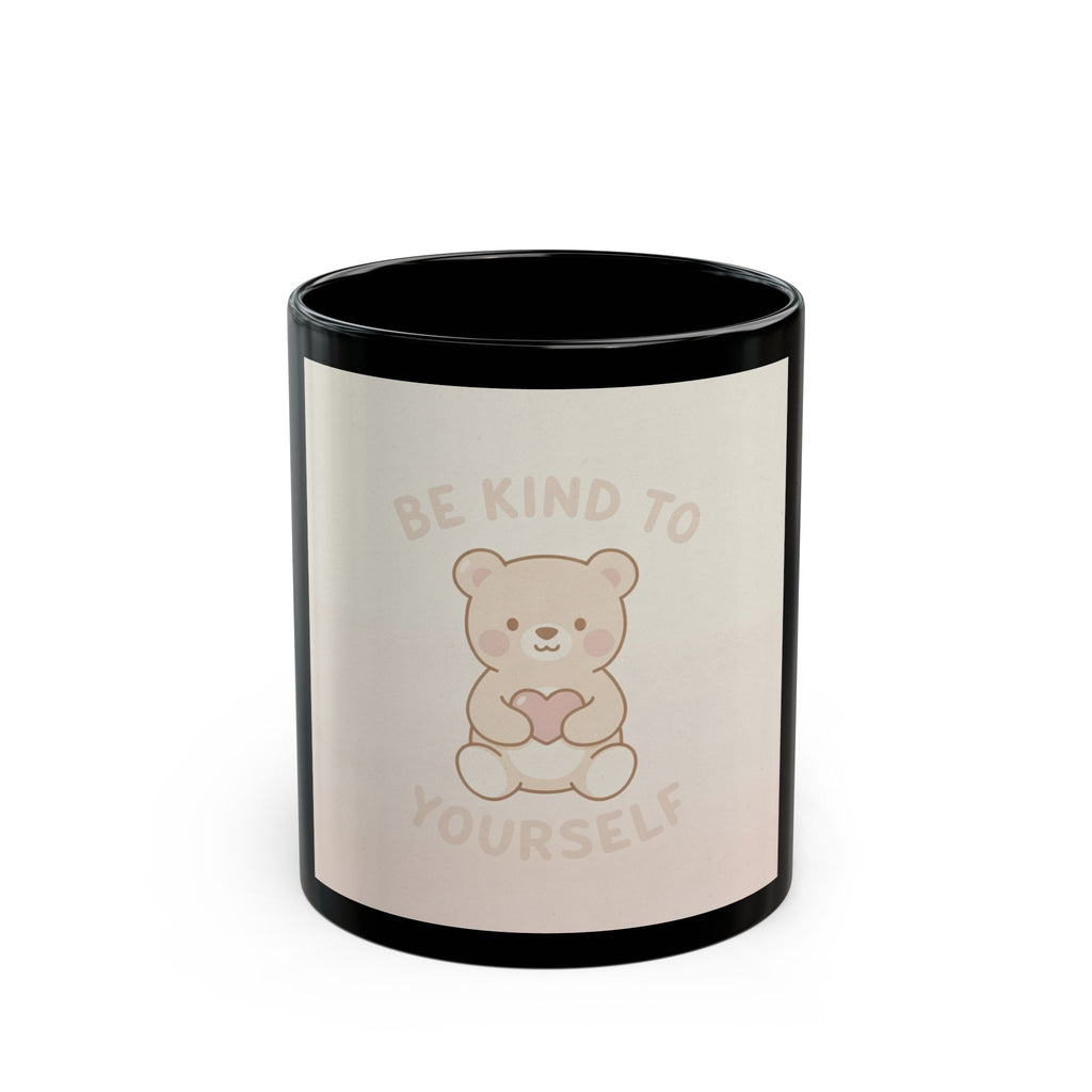 BE KIND TO YOURSELF Bear Black Mug 11oz