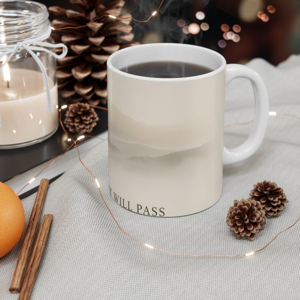 THIS MOMENT WILL PASS Mug 11oz