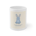 YOU ARE DOING BETTER THAN YOU THINK Mug 11oz