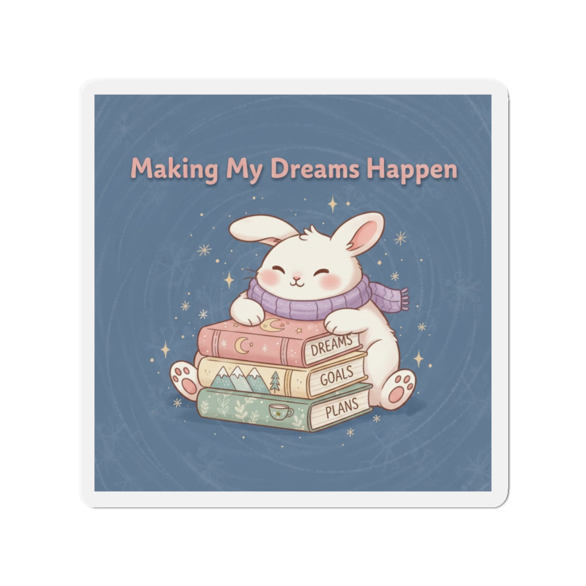Rabbit Die-Cut Magnet – Making My Dreams Happen