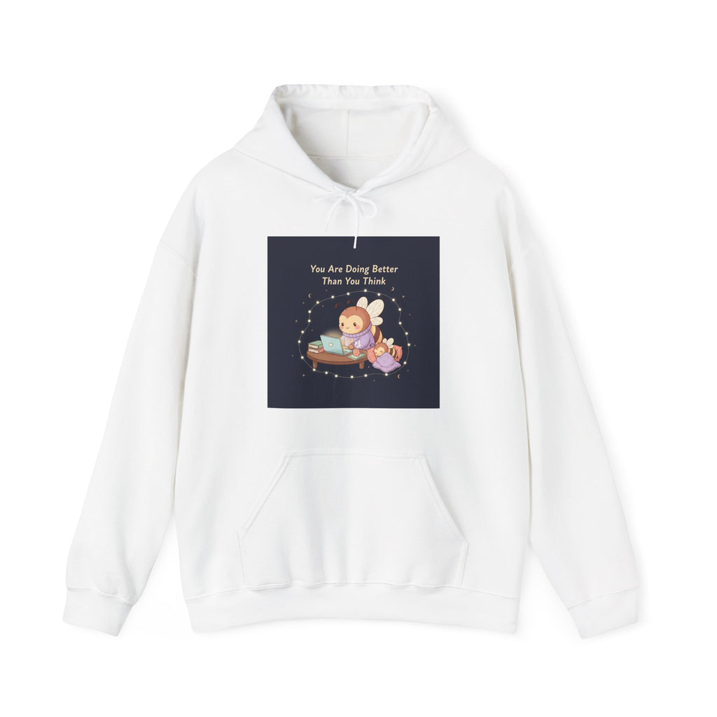 Honeybees Hoodie – You Are Doing Better Than You Think