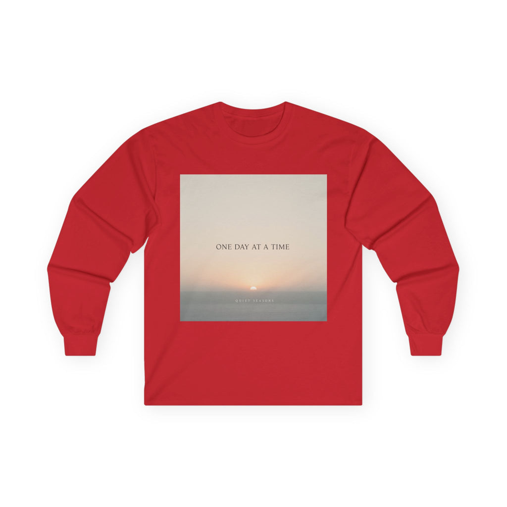 ONE DAY AT A TIME Long Sleeve Tee