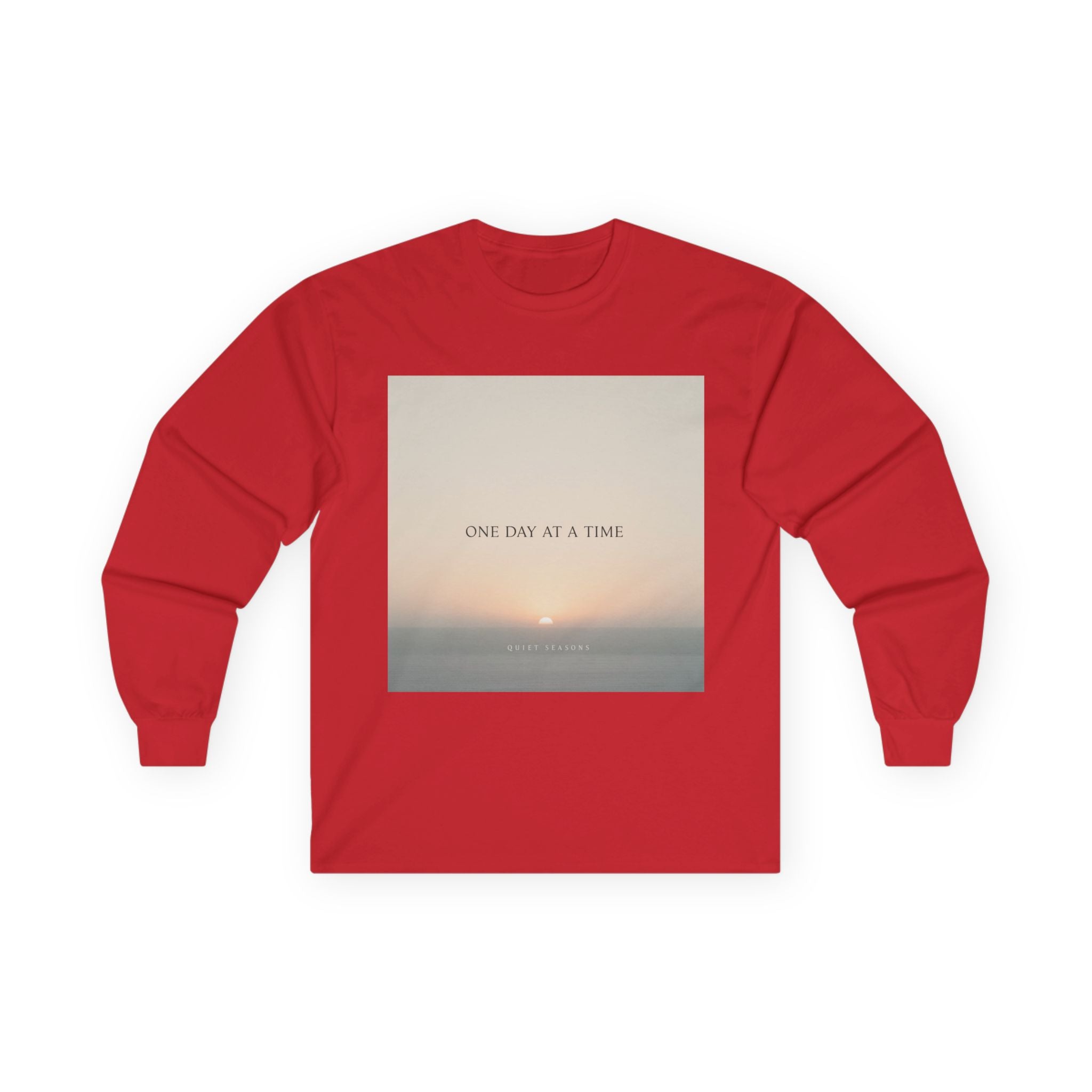 ONE DAY AT A TIME Long Sleeve Tee