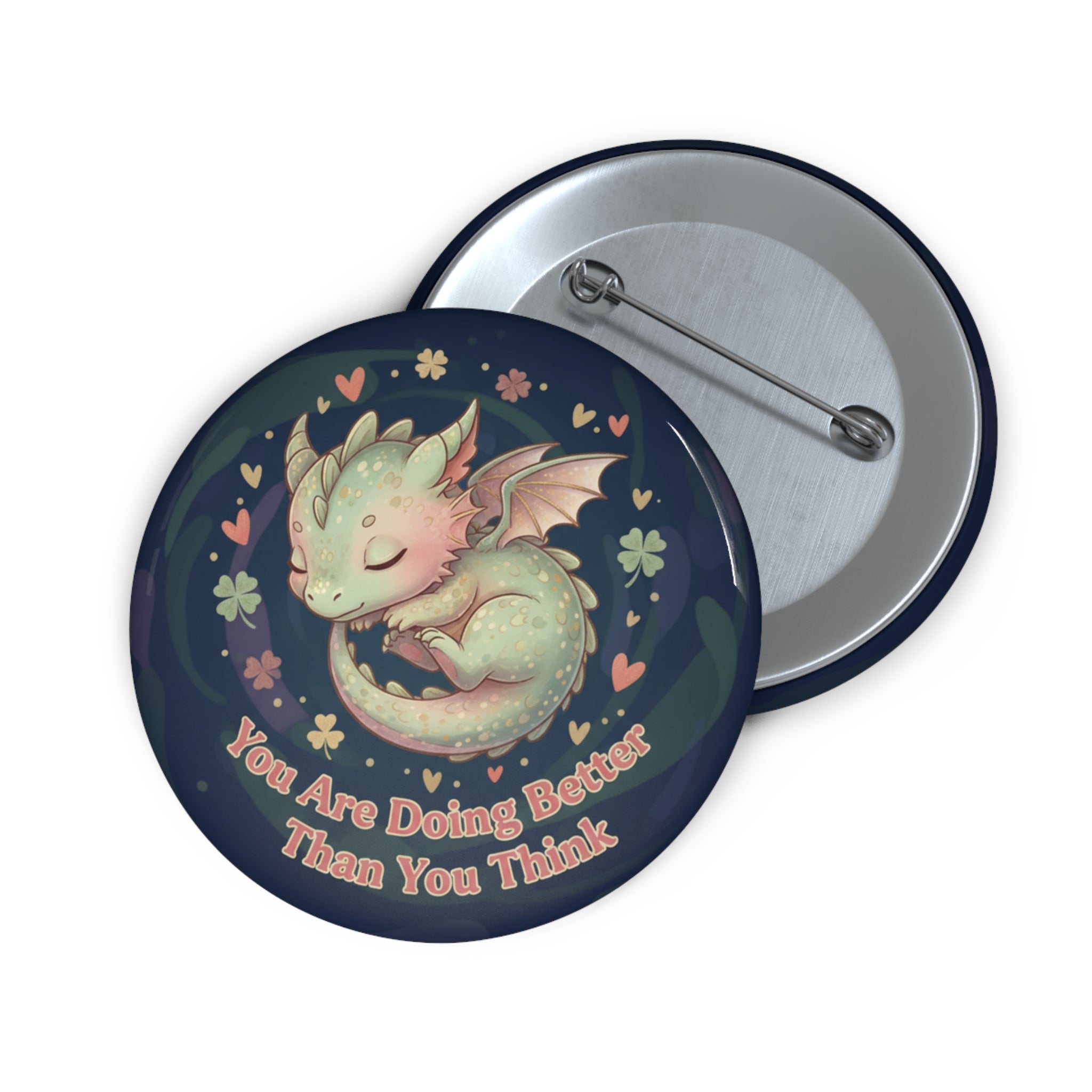 Dragon Pin Button – You Are Doing Better Than You Think