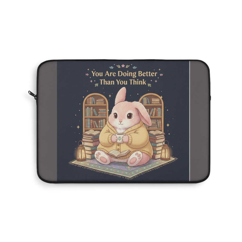 Bunny Laptop Sleeve – You Are Doing Better Than You Think
