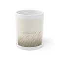 LET THINGS UNFOLD Mug 11oz