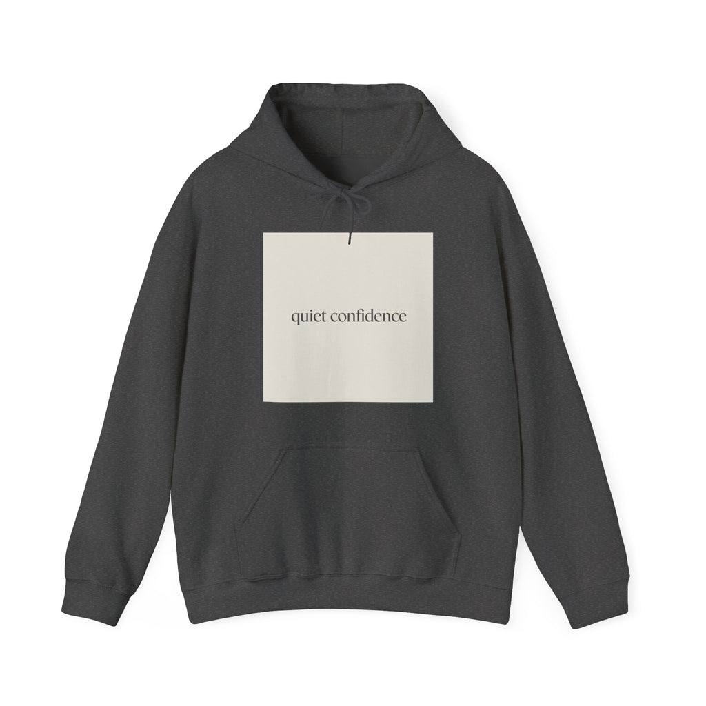 quiet confidence Hoodie
