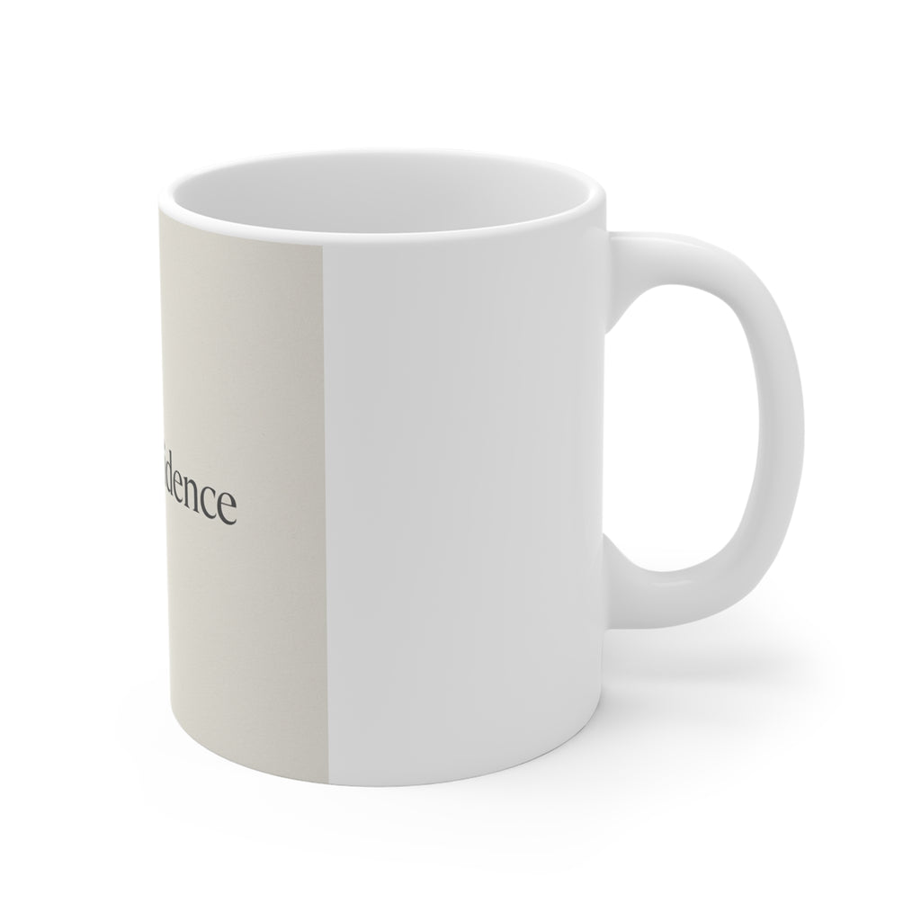 quiet confidence Mug 11oz