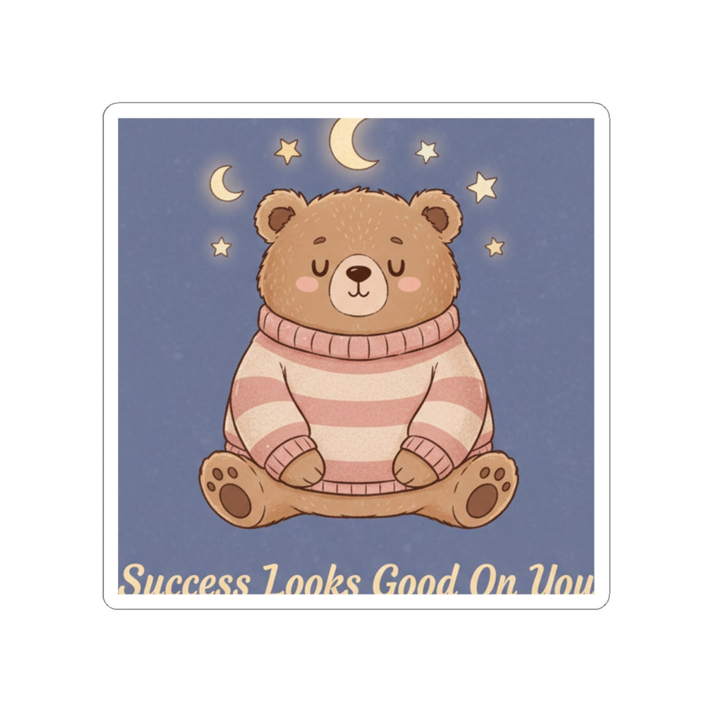 Bear Kiss-Cut Sticker – Success Looks Good on You