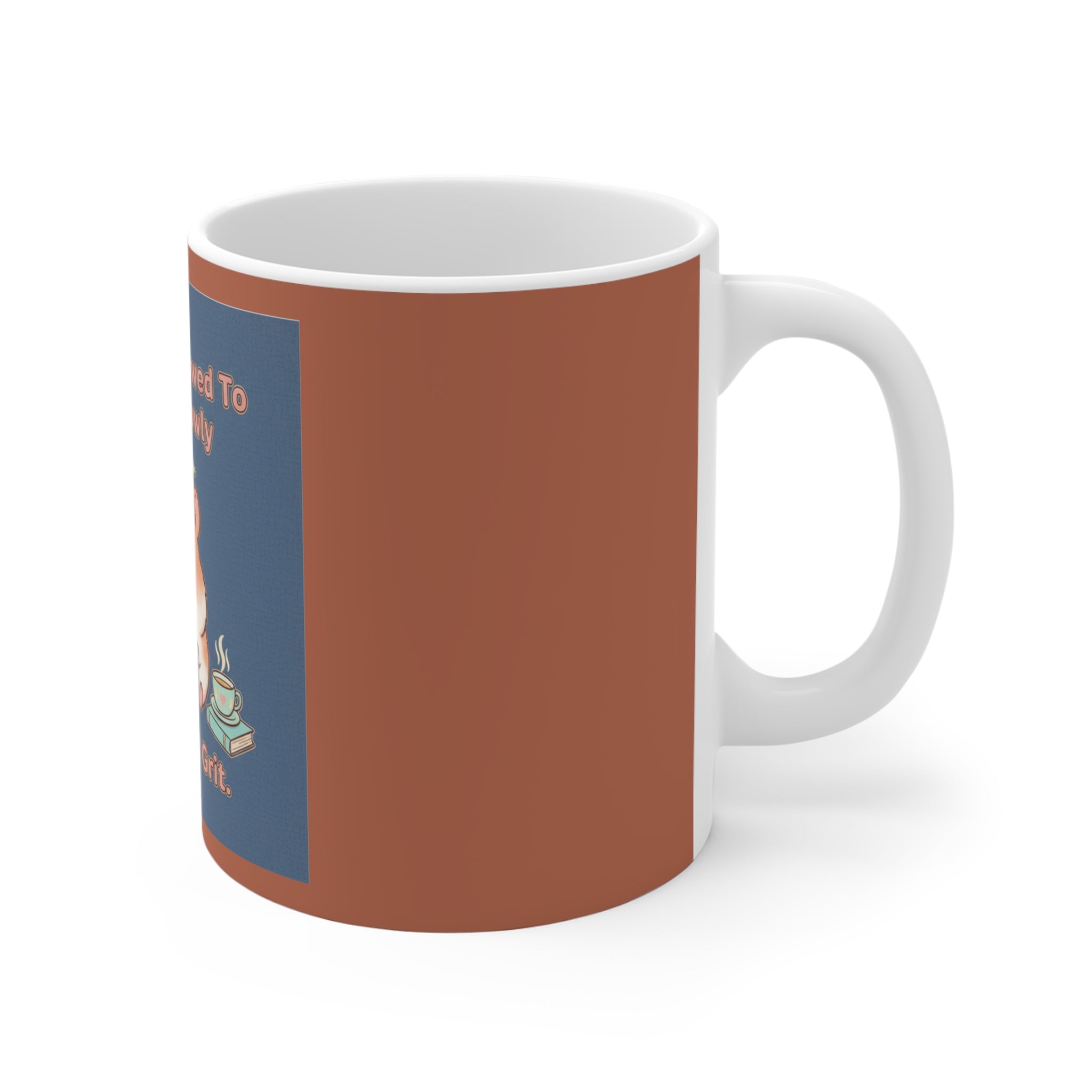 Hamster With Laptop Mug 11oz – You Are Allowed to Grow Slowly Grace and