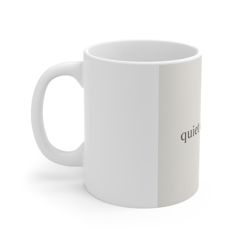 quiet confidence Mug 11oz