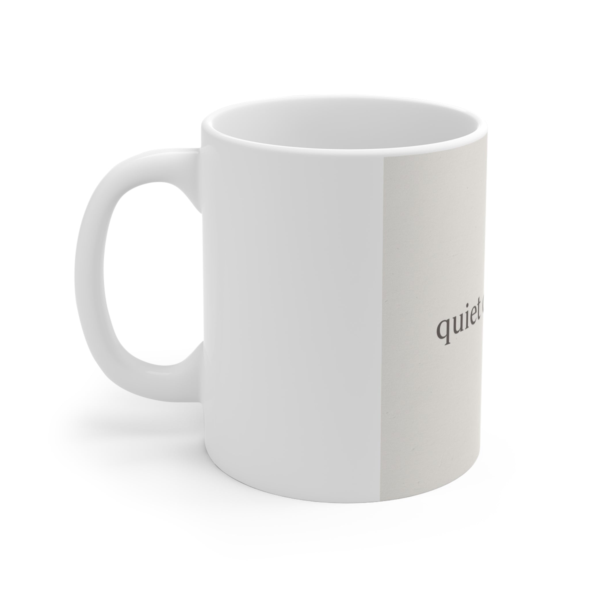 quiet confidence Mug 11oz